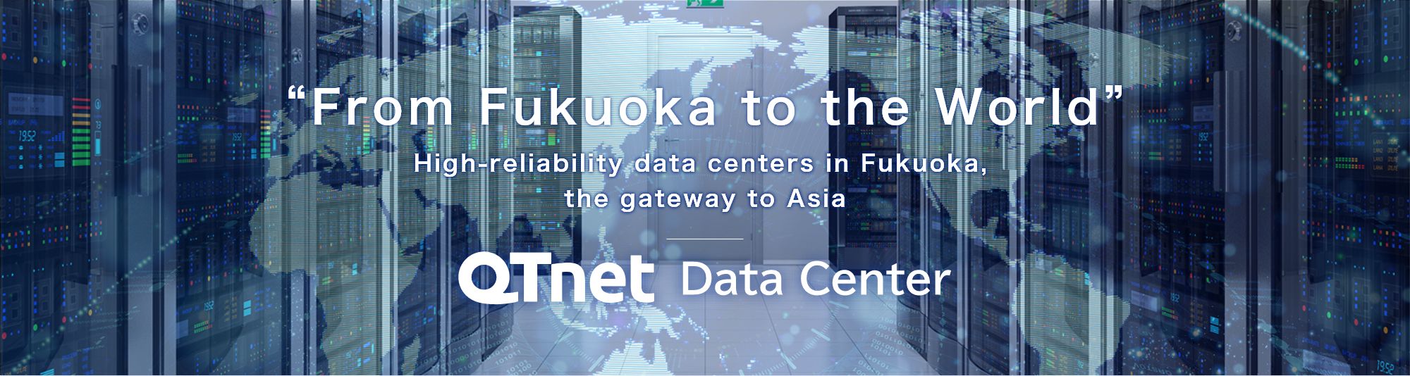 “From Fukuoka to the World” High-reliability data centers in Fukuoka, the gateway to Asia